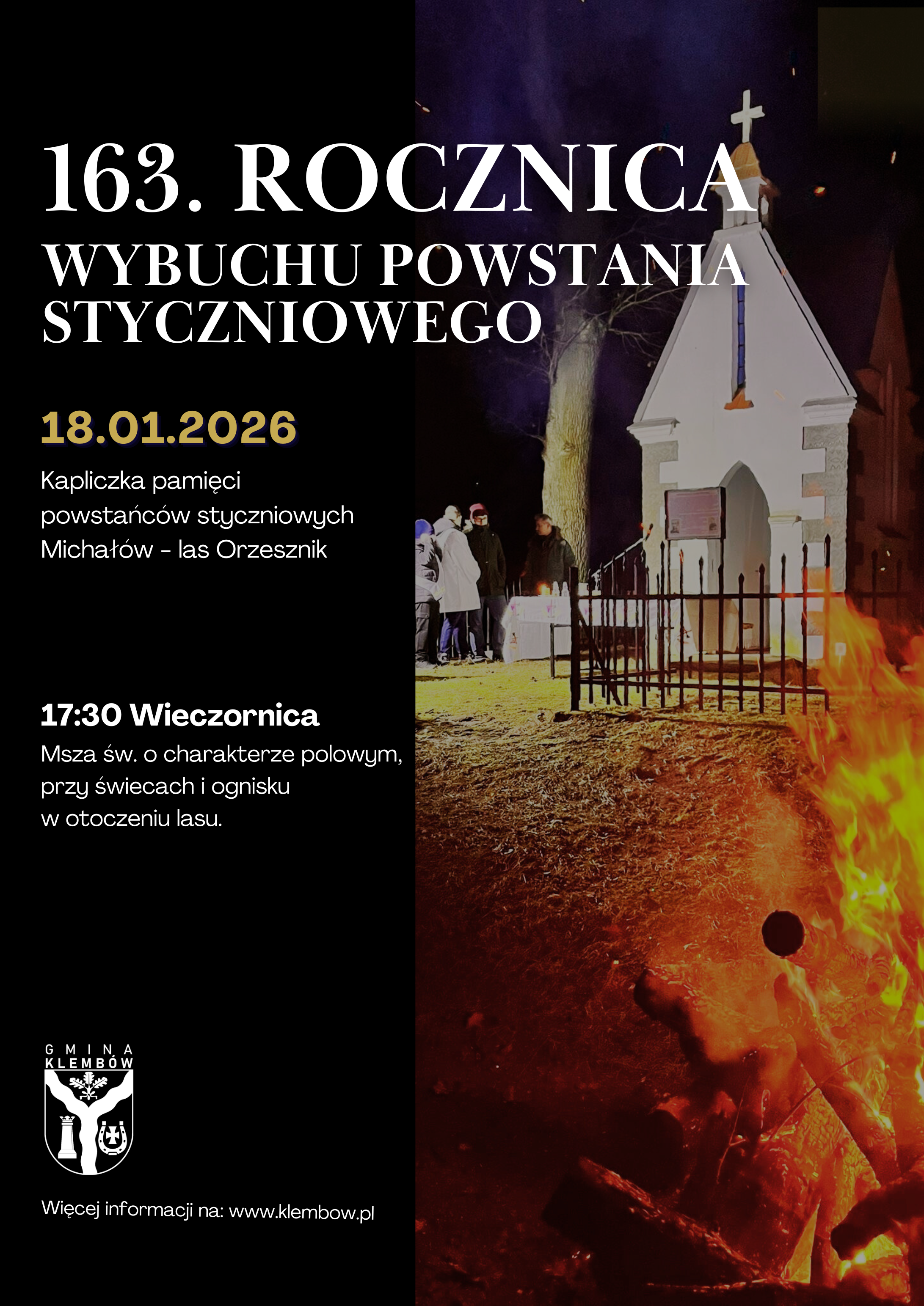 Msza Święta o charakterze polowym, przy ognisku i w klimatycznych okolicznościach przyrody.  Uroczystość odbędzie się 18 stycznia 2026 r., o godz. 17:30, przy kapliczce w Michałowie.